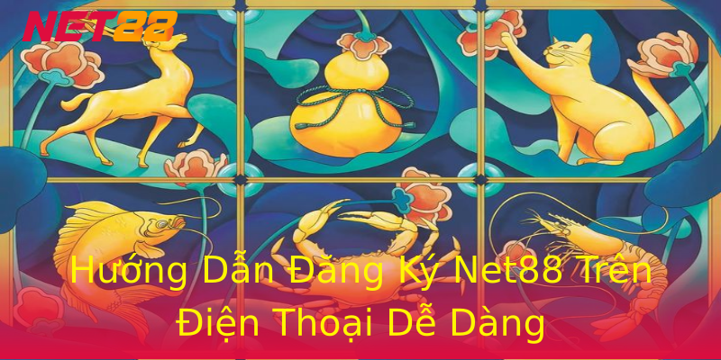 Hướng Dẫn Đăng Ký Net88 Trên Điện Thoại Dễ Dàng Hướng Dẫn Đăng Ký Net88 Trên Điện Thoại Dễ Dàng