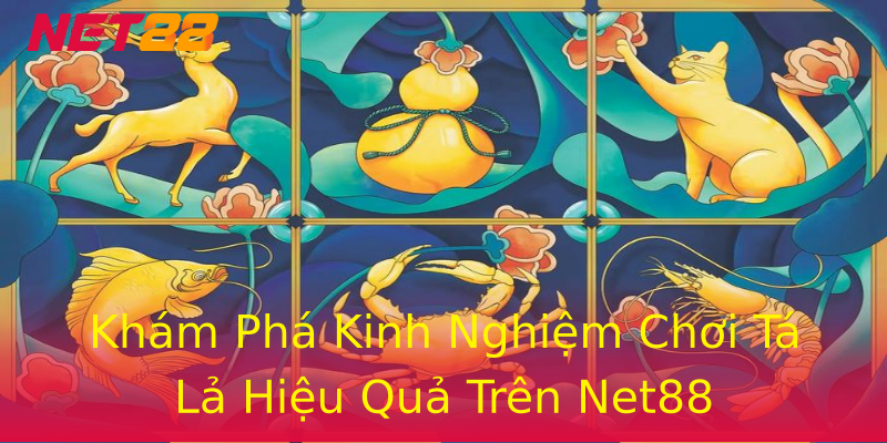 Khám Phá Kinh Nghiệm Chơi Tá Lả Hiệu Quả Trên Net88 Khám Phá Kinh Nghiệm Chơi Tá Lả Hiệu Quả Trên Net88
