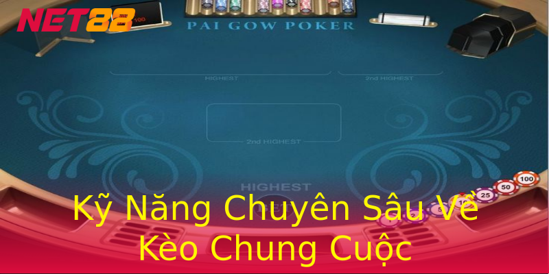 Kỹ Năng Chuyên Sâu Về Kèo Chung Cuộc Kỹ Năng Chuyên Sâu Về Kèo Chung Cuộc