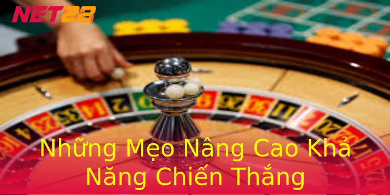 Những Mẹo Nâng Cao Khả Năng Chiến Thắng Những Mẹo Nâng Cao Khả Năng Chiến Thắng