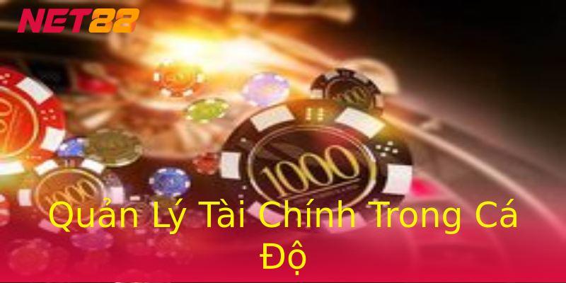 Quản Lý Tài Chính Trong Cá Độ Quản Lý Tài Chính Trong Cá Độ