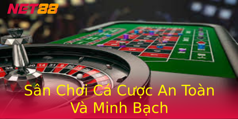 Sân Chơi Cá Cược An Toàn Và Minh Bạch Sân Chơi Cá Cược An Toàn Và Minh Bạch